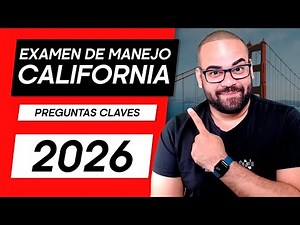 Examen Teórico de Manejo De CALIFORNIA 2026 con Preguntas Claves
