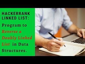 Reverse a Doubly Linked List || HackerRank || Data structures || #coding4u