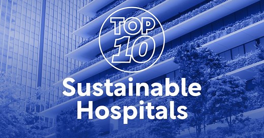 Top 10: World's Most Sustainable Hospitals