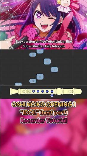 "OSHI NO KO - IDOL (Best Part)" Recorder tutorial (Notes ABCD) #recorder #oshinoko #yoasobi