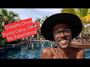 Dreams Onyx Punta Cana Resort & Spa (All Inclusive) | My Experience | 4K