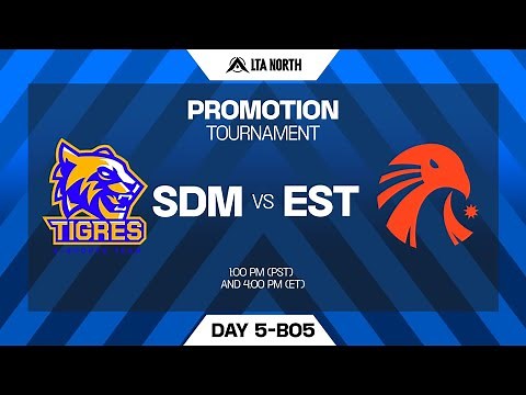 SDM vs EST | Lower Bracket - LTA North Promotion Tournament | Bo5