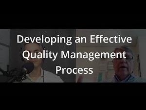 Developing an Effective Quality Management Process
