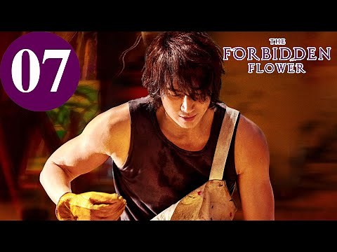 ENG SUB | The Forbidden Flower | EP07 | 夏花 | Jerry Yan, Xu Ruohan