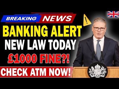 🚨 Banking Alert in the UK: New Law Starts Today – Check Your ATM or Risk a £1,000 Fine 🇬🇧