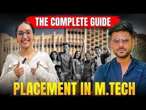 M.Tech Placements in IIT | Everything You Need To Know!