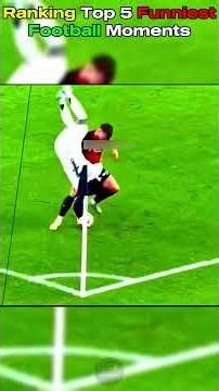 Ranking Top 5 Funniest Football Moments