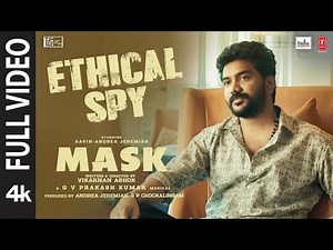 Full Video: Ethical Spy | MASK | Kavin | Andrea Jeremiah | GV Prakash Kumar | Ruhani | Vikarnan A