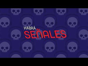 Habrá Señales!!! Programa N° 6