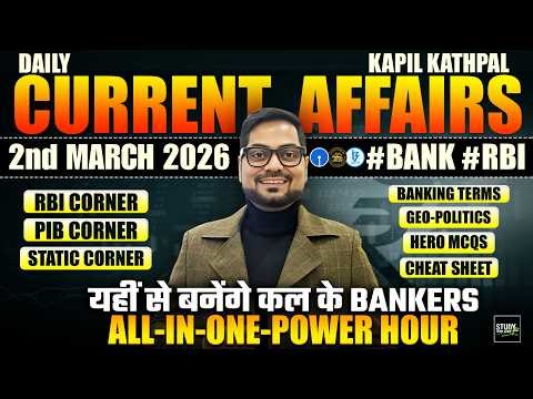 1st & 2nd March 2026 Current Affairs Today | Bank Exams 2026 Current Affairs | Kapil Kathpal