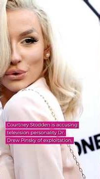 Courtney Stodden Slams Dr. Drew for Giving Her TV Ultrasound to ‘See If My Breasts Were Real’ at 16