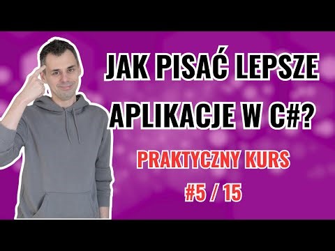 Solucja i projekt. [Jak pisać lepsze aplikacje w C# 5/15]