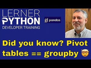 Grouping and pivot tables are basically the same thing