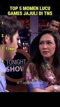 Top 5 momen games jajuli di tonight show ngakak abiss