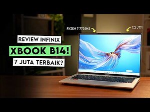 Review Infinix Xbook B14 - Ryzen 7 7735HS, RAM 16GB, 7 JUTAAN!!
