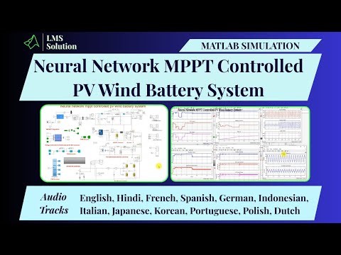 MATLAB Simulation of Neural Network MPPT Controlled PV Wind Battery System | PV Wind Battery System