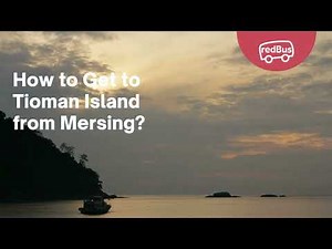 How to Get a Ferry from Mersing to Tioman Island