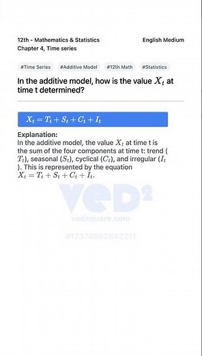 Time Series Additive Model Explained 12th Math Statistics