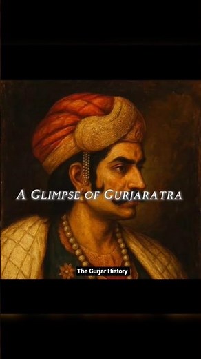 A GLIMPSE OF GURJARATRA || GURJAR PRATIHAR || The Gurjar History || #gurjar