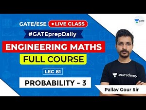 Engineering Maths GATE/ESE | Probability - 3 | Lec 81 | GATE/ESE 2021