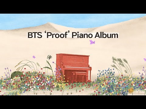 BTS Proof Album Piano Collection | Kpop Piano Cover
