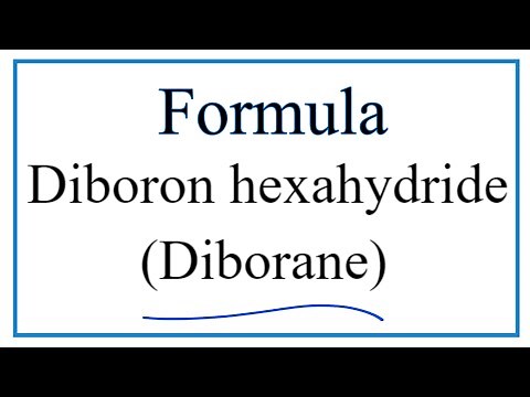 How to Write the Formula for Diboron hexahydride (Diborane)