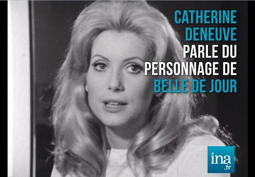 Catherine Deneuve à propos de son rôle dans "Belle de jour " de Luis Buñuel. Un classique à revoir ce soir sur ARTE ! | INA