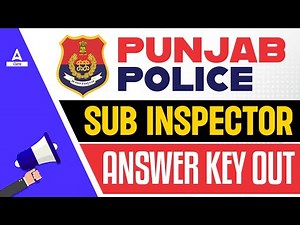 Punjab Police SI Answer Key 2023 | Punjab Police SI Answer Key Out