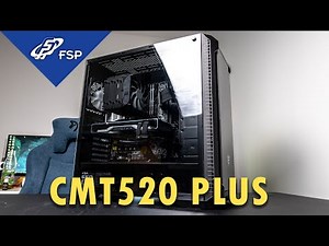 PC Build Timelapse - FSP CMT520 PLUS