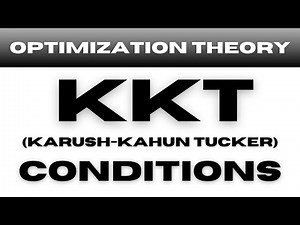 KKT Conditions (Karush-Kuhn-Tucker) in Optimization Theory for Equality and Inequality Constraits