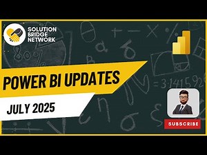 🔥Power BI July 2025 Update – Game-Changing Features You MUST Know!