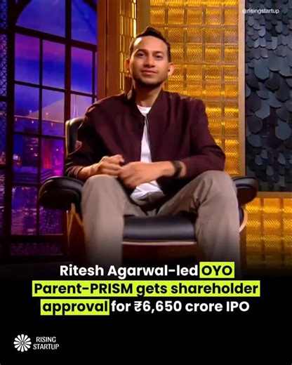 Rising Startup on Instagram: "PRISM, the parent company of OYO, has received shareholder approval to raise up to ₹6,650 crore through a fresh issue of equity shares as part of its proposed initial public offering. The approval was granted at an Extraordinary General Meeting (EGM) held on December 20, 2025, according to company filings seen by CNBC-TV18. As per the scrutiniser’s report, the special resolution to undertake the IPO was approved with 100% of the valid votes cast in favour, through a
