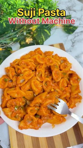 Homemade Suji Pasta Without Machine🤤#pasta #breakfast #easyrecipe #kidslunchboxideas #recipe