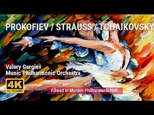 Valery Gergiev & Munich Philharmonic Orchestra perform Prokofiev, Strauss and Tchaikovsky
