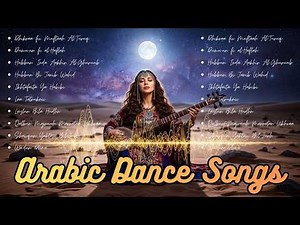 Arabic Dance Songs 2026 🔥 Lagu Dance Arab Terbaik | Arabian Groove Party Nonstop Hits