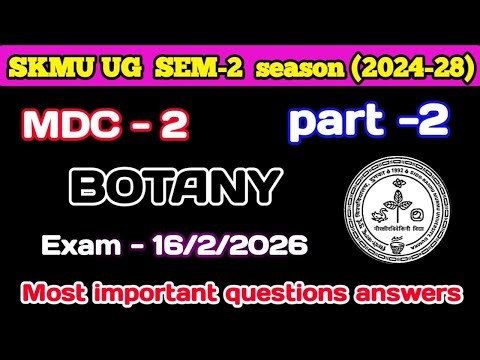 SKMU SEM-2 MDC Botany Complete Notes 2025 | Important Questions & Answers (Hindi)
