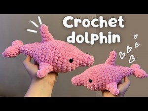 Amigurumi tutorial: crochet cute dolphin plushie - absolute beginner