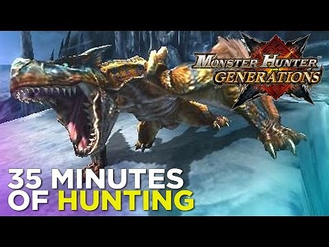 Monster Hunter Generations GAMEPLAY - 35 Minutes of Hunting