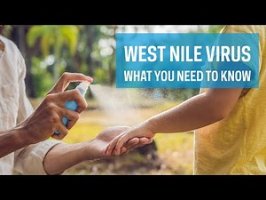West Nile Virus: What experts want you to know