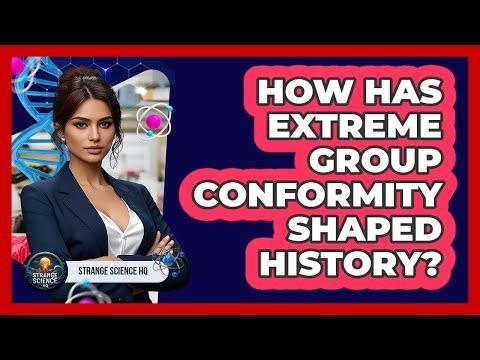 How Has Extreme Group Conformity Shaped History? - Strange Science HQ