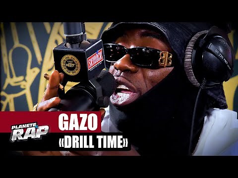 Gazo - Drill Time #PlanèteRap