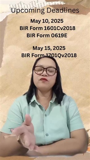 2.8K views · 26 reactions | Upcoming tax deadlines: May 10, 2025 1601C and 0619E May 15, 2025 1701Q #bir #taxdeadline #bir #taxtoturials | Tax Tutorials for MSME | Facebook