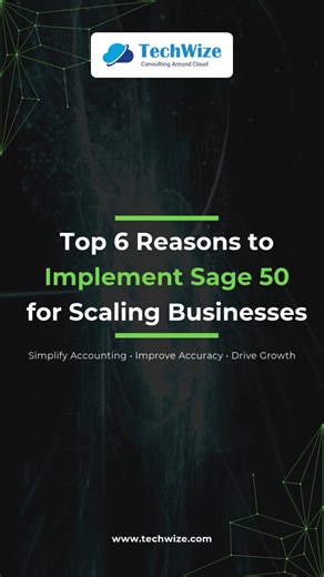 Top 6 Reasons to Implement Sage 50 for Scaling Businesses