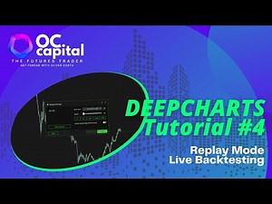 Deepcharts Tutorial #4 - Replay Mode - "Live" Backtesting with Volume Data