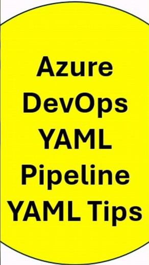 YAML Tips: Boost Your Azure DevOps Game