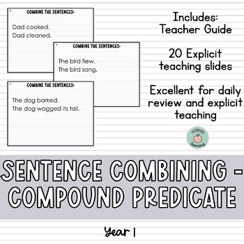 Year 1 Sentence Combining Compound Predicate (Verb) Explicit Writing Slides