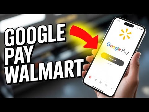 How to use Google Pay at Walmart - Step by Step