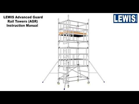 The LEWIS Advanced Guard Rail (AGR) Tower Manual
