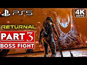RETURNAL PS5 Gameplay Walkthrough Part 3 BOSS FIGHT [4K 60FPS] - No Commentary (FULL GAME)