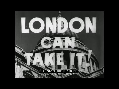 WWII LONDON DURING THE GERMAN BLITZ LONDON CAN TAKE IT w/ QUENTIN REYNOLDS 78294